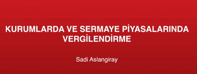 Screenshot 2025-06-11 at 21-38-49 SPL - Kurumlarda ve Sermaye Piyasasında Vergilendirme Eğitimi.png